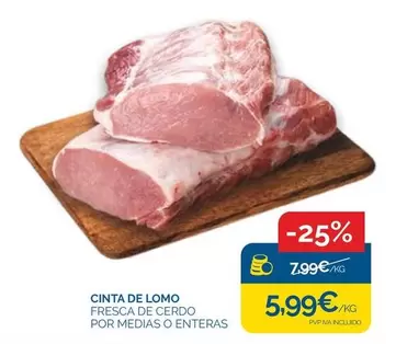 Oferta de Cinta De Lomo por 5,99€ en Supermercados La Despensa