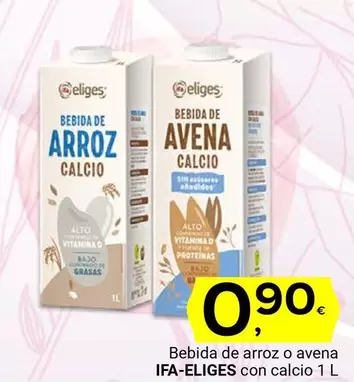 Oferta de Ifa Eliges - Bebida De Arroz O Avena Con Calcio por 0,9€ en Supermercados Dani