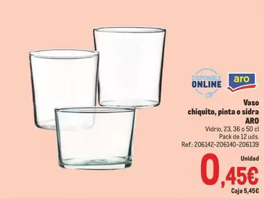 Oferta de Aro - Vaso Chiquito, Pinta O Sidra por 0,45€ en Makro