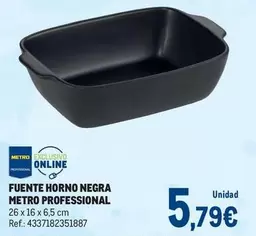 Oferta de Metro Professional - Fuente Horno Negra por 5,79€ en Makro