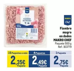 Oferta de Chef - Fiambre Magro En Dados por 2,75€ en Makro