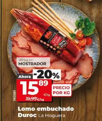 Oferta de La Hoguera - Lomo Embuchado Duroc por 15,89€ en Dia