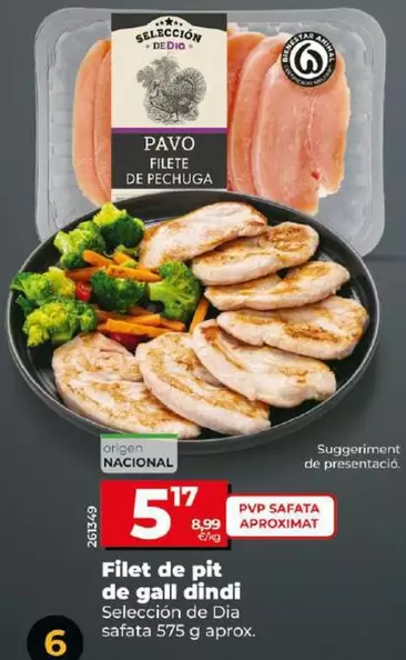 Oferta de Seleccion De Dia - Filete De Pechuga De Pavo por 5,17€ en Dia