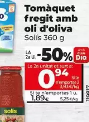 Oferta de Solís - Tomate Frito Con Aceite De Oliva por 1,89€ en Dia