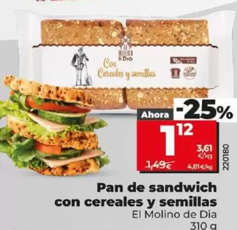 Oferta de El Molino De Dia - Pan De Sandwich Con Cereales Y Semillas por 1,12€ en Dia