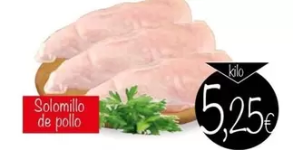 Oferta de Solomillo De Pollo por 5,25€ en Supermercados Piedra