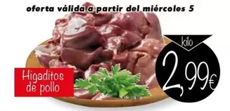 Oferta de Higaditos De Pollo por 2,99€ en Supermercados Piedra