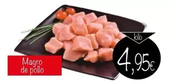 Oferta de Magro De Pollo por 4,95€ en Supermercados Piedra