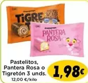 Oferta de Pantera Rosa - Pastelitos O Tigreton por 1,98€ en Supermercados Piedra