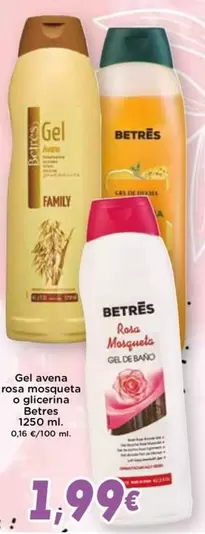 Oferta de Betres - Gel Avena O Gas Mosqueta O Biberina por 1,99€ en Supermercados Piedra