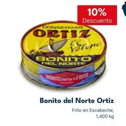 Oferta de Ortiz - Bonito Del Norte en Cash Unide