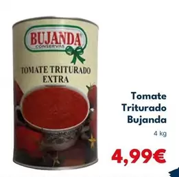 Oferta de Bujanda - Tomate Triturado por 4,99€ en Cash Unide