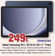 Oferta de Samsung - Tablet A9+ X210 8/128 11" por 249€ en Froiz