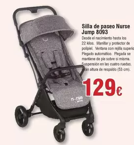 Oferta de Nurse - Silla De Paseo Jump 8093 por 129€ en Froiz