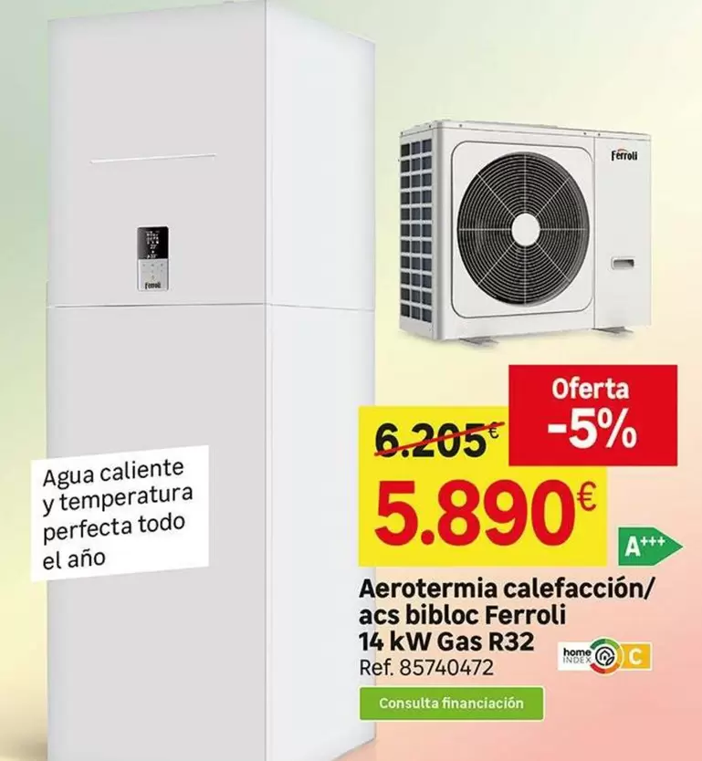 Oferta de Ferroli - AEROTERMIA CALEFACCION/ ACS BIBLOCK por 5890€ en Leroy Merlin