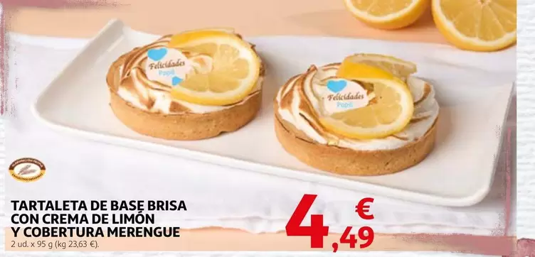 Oferta de Brisa - Tartaleta De Base  Con Crema De Limón Y Cobertura por 4,49€ en Alcampo