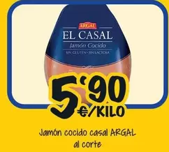 Oferta de Argal - Jamon Cocido Casal por 5,9€ en Cash Fresh