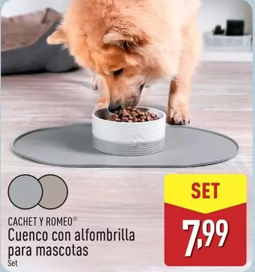 Oferta de Cachet Y Romeo - Cuenco Con Alfombrilla Para Mascotas por 7,99€ en ALDI