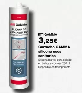 Oferta de Gamma Cartucho Silicona Usos Sanitarios por 3,25€ en Grup Gamma