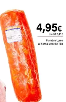 Oferta de Montiño - Fiambre Lomo Al Horno por 4,95€ en Cash Ifa