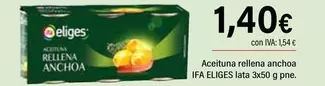 Oferta de Eliges - Aceituna Rellena Anchoa por 1,4€ en Cash Ifa