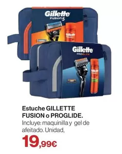 Oferta de Gillette - Estuche Fusion O Proglide por 19,99€ en Hipercor