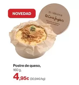 Oferta de Obrador - Postre De Queso por 4,95€ en Hipercor