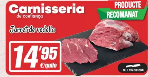 Oferta de Tarra De Vedella por 14,95€ en SPAR Fragadis