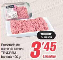 Oferta de Tendrem - Preparado De Carne De Ternera por 3,45€ en SPAR Fragadis