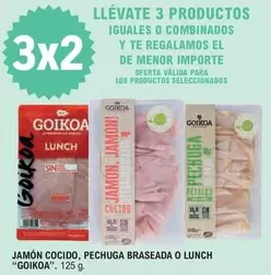 Oferta de Goikoa - Jamon Cocido, Pechuga Braseada O Lunch en E.Leclerc