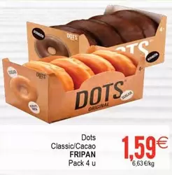 Oferta de Fripan - Dots Classic/Cacao por 1,59€ en Plenus Supermercados