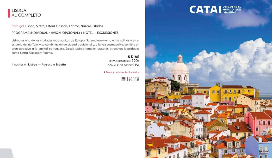 Oferta de Lisboa Al Completo por 790€ en Catai