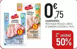 Oferta de Campofrío - Pechuga Pollo O Jamon Cocido por 0,75€ en Comerco Cash & Carry