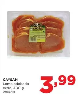 Oferta de Caysan - Lomo Adobado Extra por 3,99€ en Alimerka