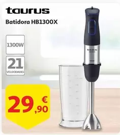 Oferta de Taurus - Batidora Hb1300x por 29,9€ en Alcampo