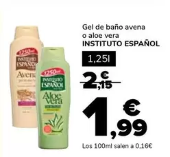 Oferta de Instituto Español - Gel De Bano Avena O Aloe Vera por 1,99€ en Supeco