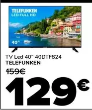 Oferta de Telefunken - Tv Led 40" 40dtf824 por 129€ en Supeco