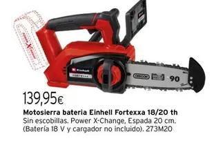 Oferta de Einhell - Motosierra Bateria Fortexa 18/20 Th por 139,95€ en Cadena88