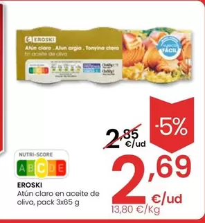 Oferta de Eroski - Atún Claro En Aceite De Oliva por 2,69€ en Eroski