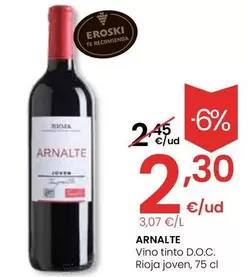 Oferta de Arnalte - Vino Tinto D.O.C. Rioja Joven por 2,3€ en Eroski