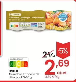 Oferta de Eroski - Atun Claro En Aceite De Oliva por 2,69€ en Eroski