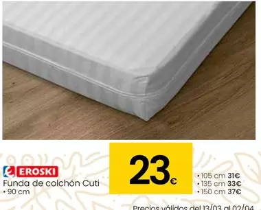 Oferta de Eroski - Funda De Colchon Cuti por 23€ en Eroski