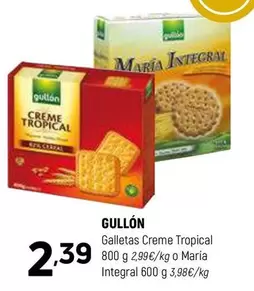 Oferta de Gullón - Galletas Creme Tropical O María Integral por 2,39€ en Coviran