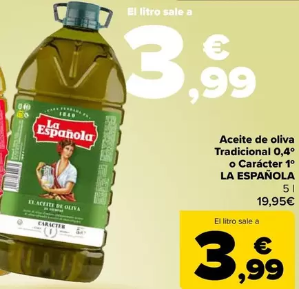 Oferta de La Española - Aceite De Oliva Tradicional 0,4º O Caracter 1º por 3,99€ en Carrefour