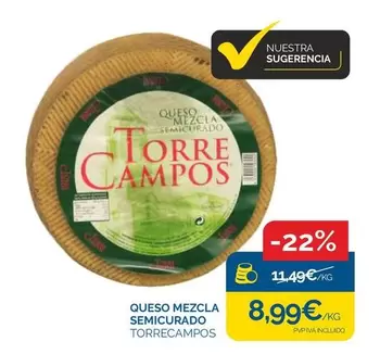 Oferta de Torre Campos - Queso Mezcla Semicurado por 8,99€ en Cash Ecofamilia