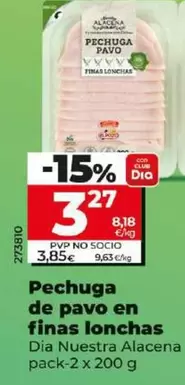 Oferta de Dia Nuestra Alacena - Pechuga De Pavo En Finas Lonchas por 3,27€ en Dia