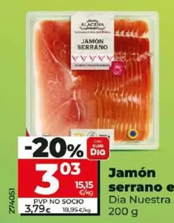 Oferta de Dia Nuestra Alacena - Jamon Serrano En Lonchas por 3,03€ en Dia