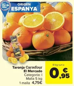 Oferta de Carrefour - Taronja El Mercado por 0,95€ en Carrefour Market