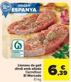Oferta de Carrefour El Mercado - Llonzes De Gall Dindi Amb Allada  por 6,39€ en Carrefour Market