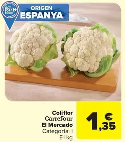 Oferta de Carrefour El Mercado - Coliflor  por 1,35€ en Carrefour Market